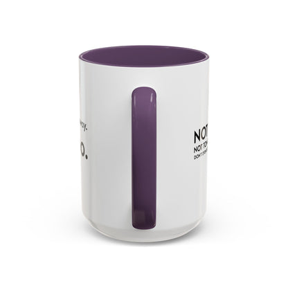 Not Today | Just Go Away Colorful Ceramic Mug (11, 15oz)