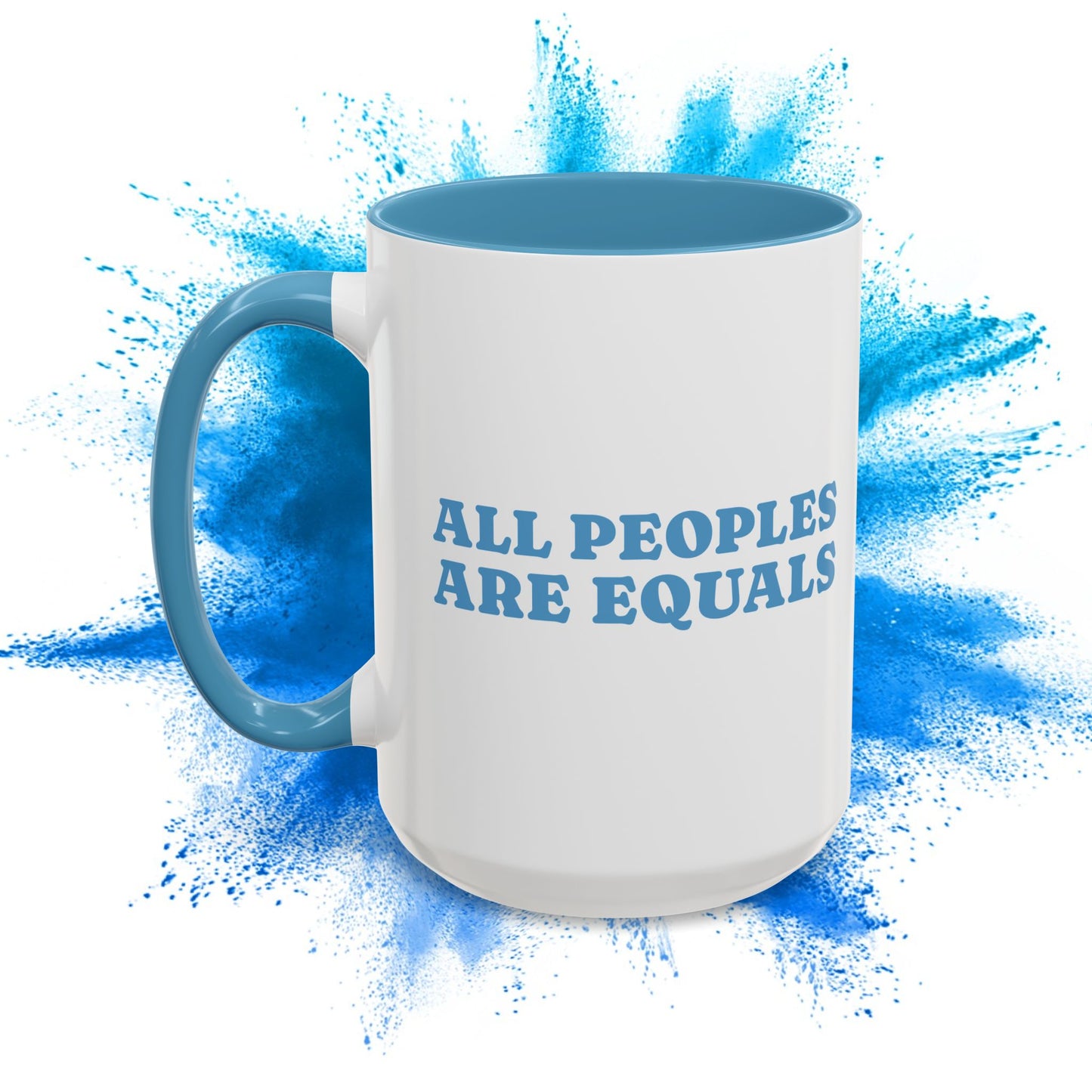 All People Are Equals Blue Handle Ceramic Mug (11, 15oz)