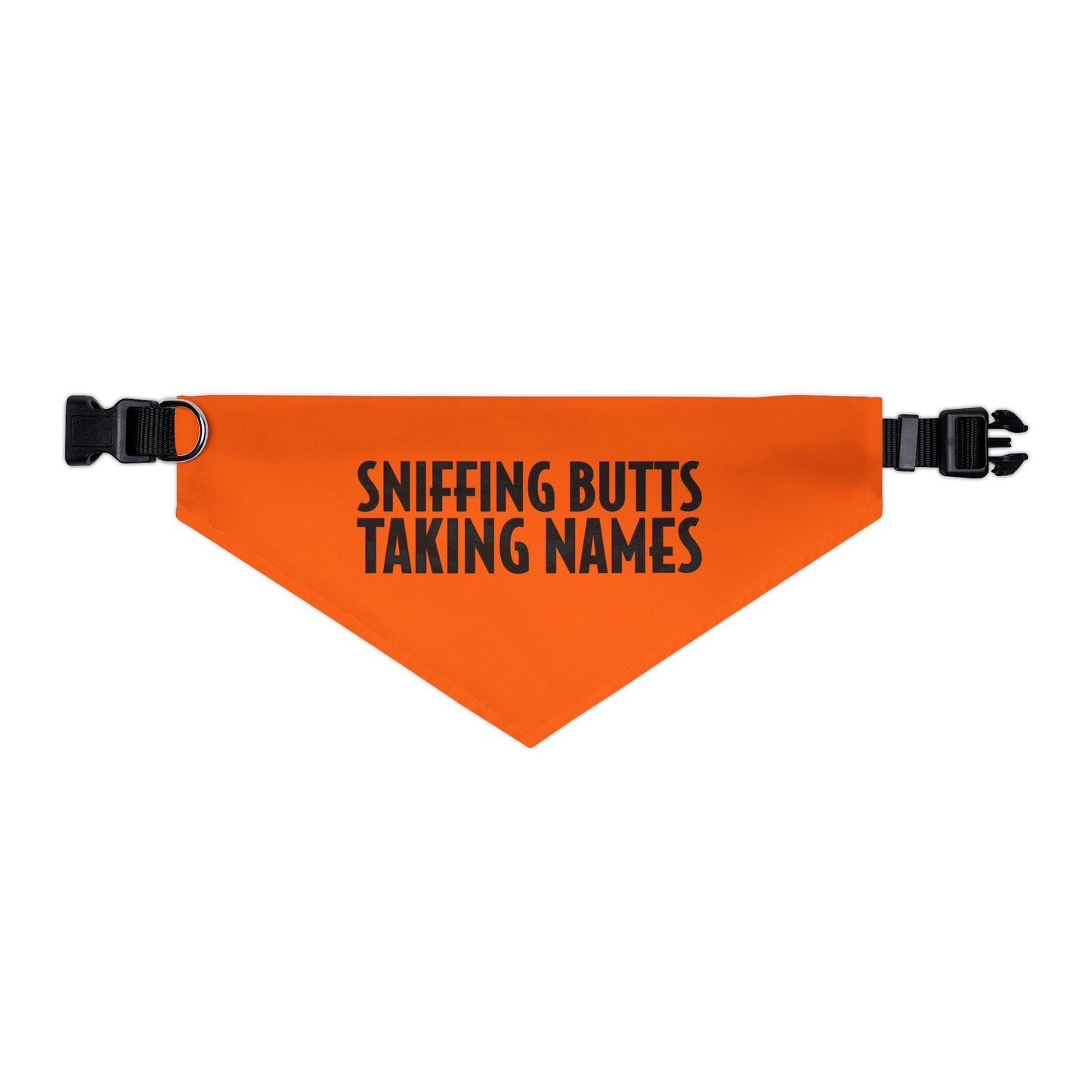 Sniffing Butts Taking Names Safety Orange Pet Bandana