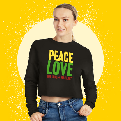 Peace, Love, Live Long + Make Art Women's Cropped Sweatshirt