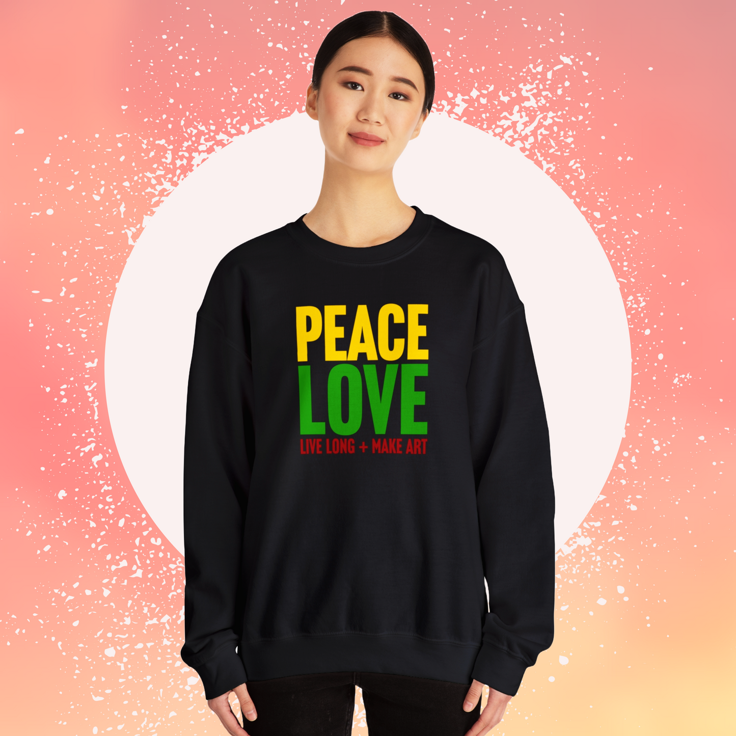 Peace, Love, Live Long + Make Art Women's Sweatshirt