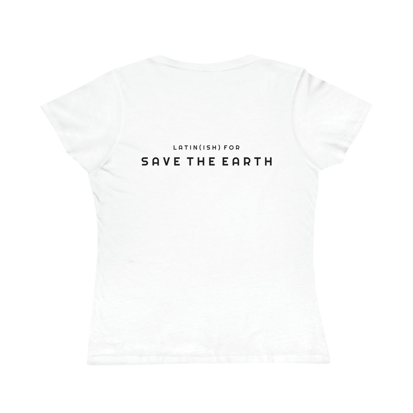 Terra Conserva Save the Earth Organic Cotton Women's T-Shirt