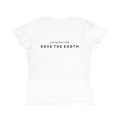 Terra Conserva Save the Earth Organic Cotton Women's T-Shirt